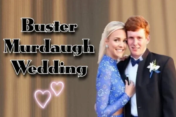 Buster Murdaugh Wedding: A Celebration of Love Amidst Family Legacy