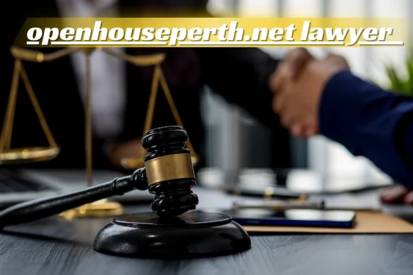 Finding the Right Legal Support in Perth: A Guide to OpenHousePerth.net