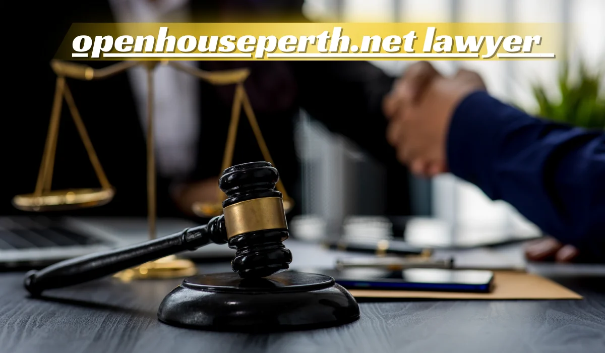 Finding the Right Legal Support in Perth: A Guide to OpenHousePerth.net