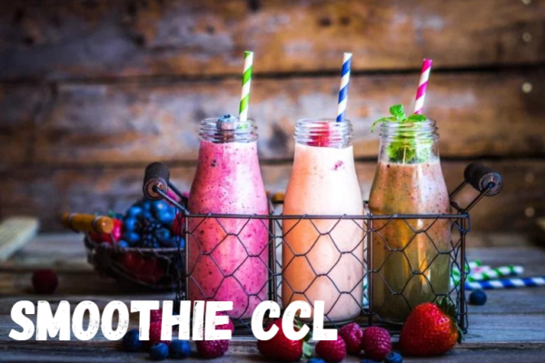 Smoothie CCL Recipes: How to Create a Nutrient-Packed Powerhouse