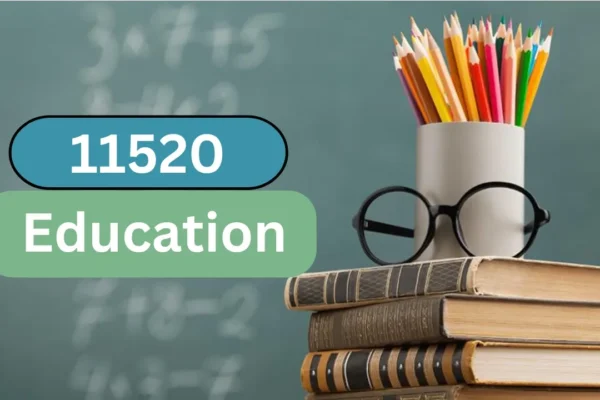 Understanding the Dynamics of 11520 Education