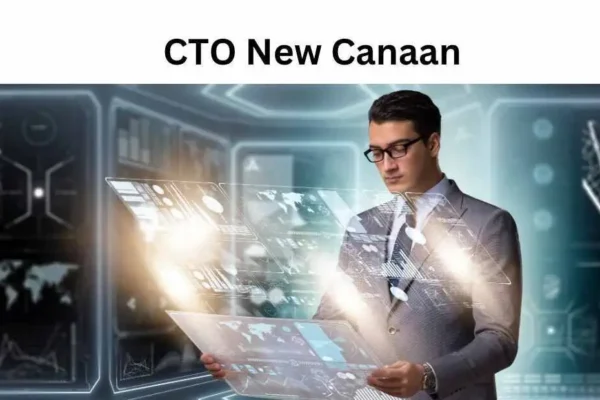 Unlocking the Role of CTO in New Canaan